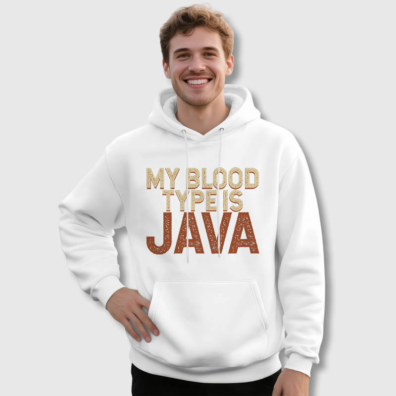 Funny My Blood Type Is Java Pullover Hoodie for Men Daily Wear