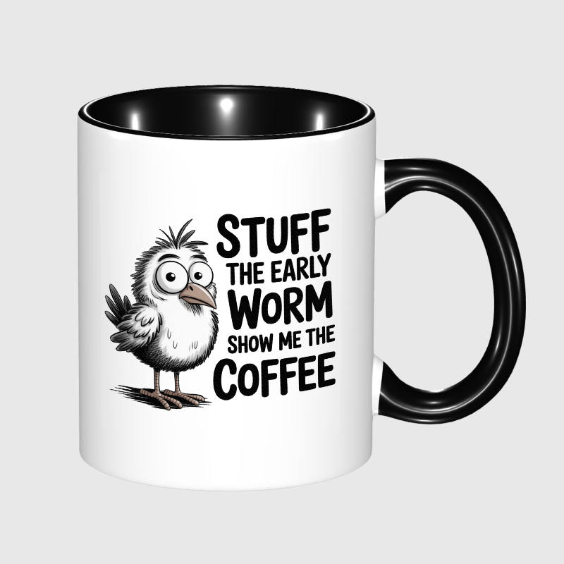 Funny Early Bird Coffee Quote 11oz Mug for Coffee Lovers Gift