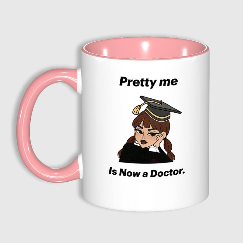 Funny Doctor Grad Quote Ceramic Mug for Her Graduation Gift