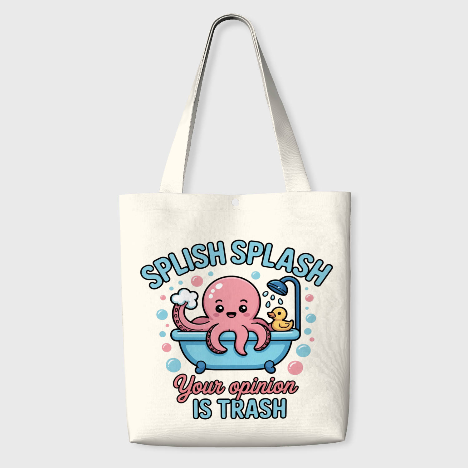 Funny Octopus Quote Tote Bag for Sassy Friends Daily Use