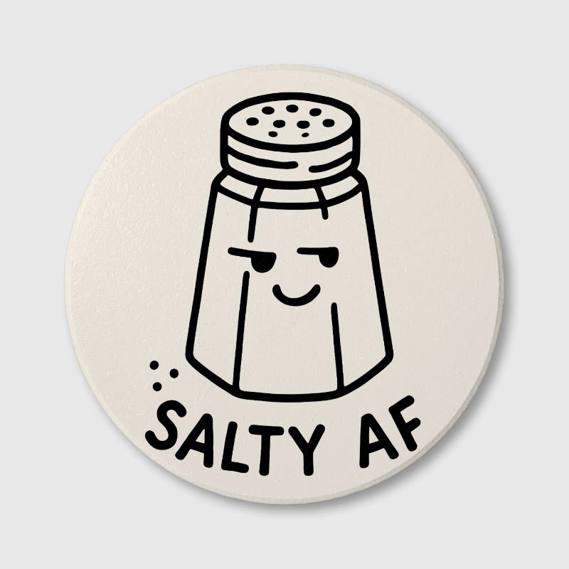 Funny Salty AF Ceramic Coaster for Kitchen Lovers Daily Use