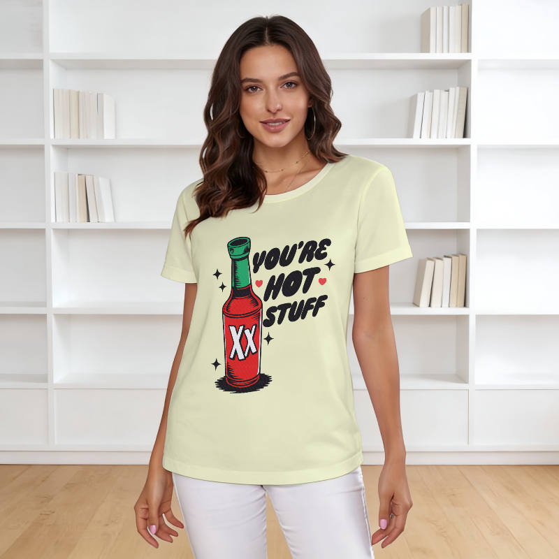 Funny Hot Sauce Quote Women's T-Shirt for Valentine's Gift
