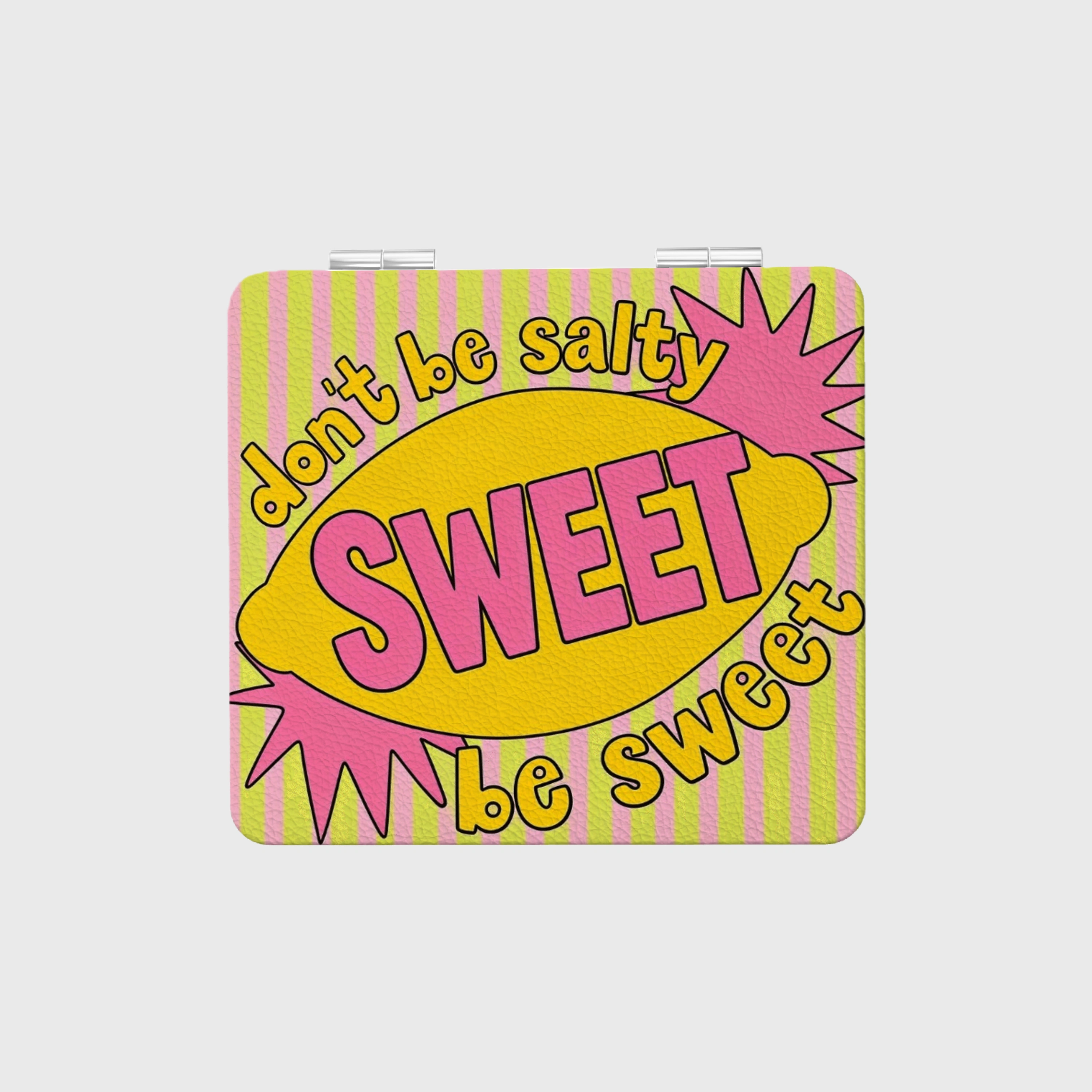 Don't Be Salty Be Sweet Square Pocket Makeup Mirror for Bestie Birthday Gifts