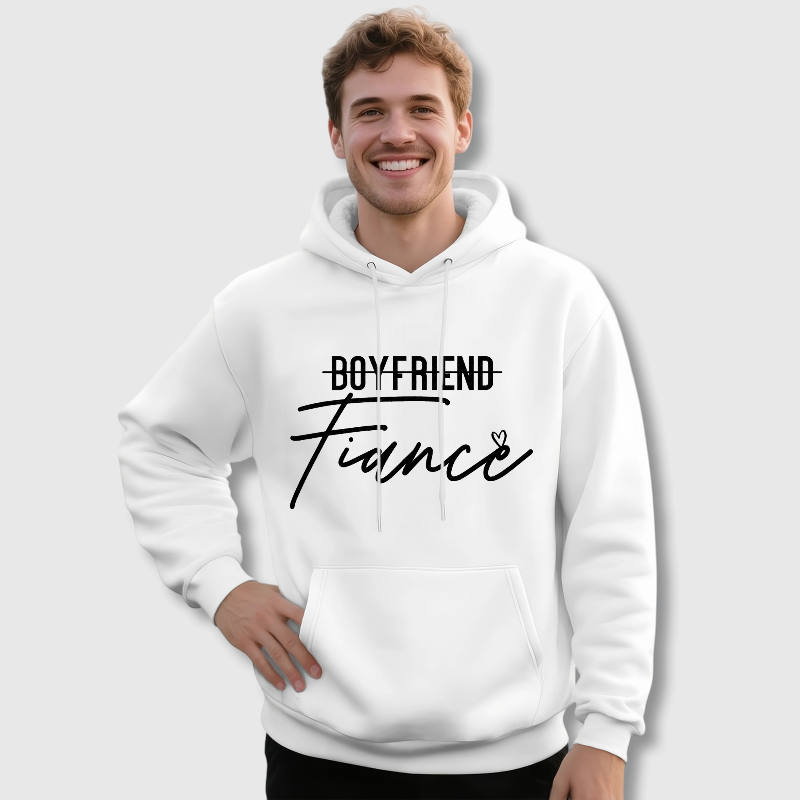 Funny Engagement Quote Hoodie for Fiancé Valentine Gift