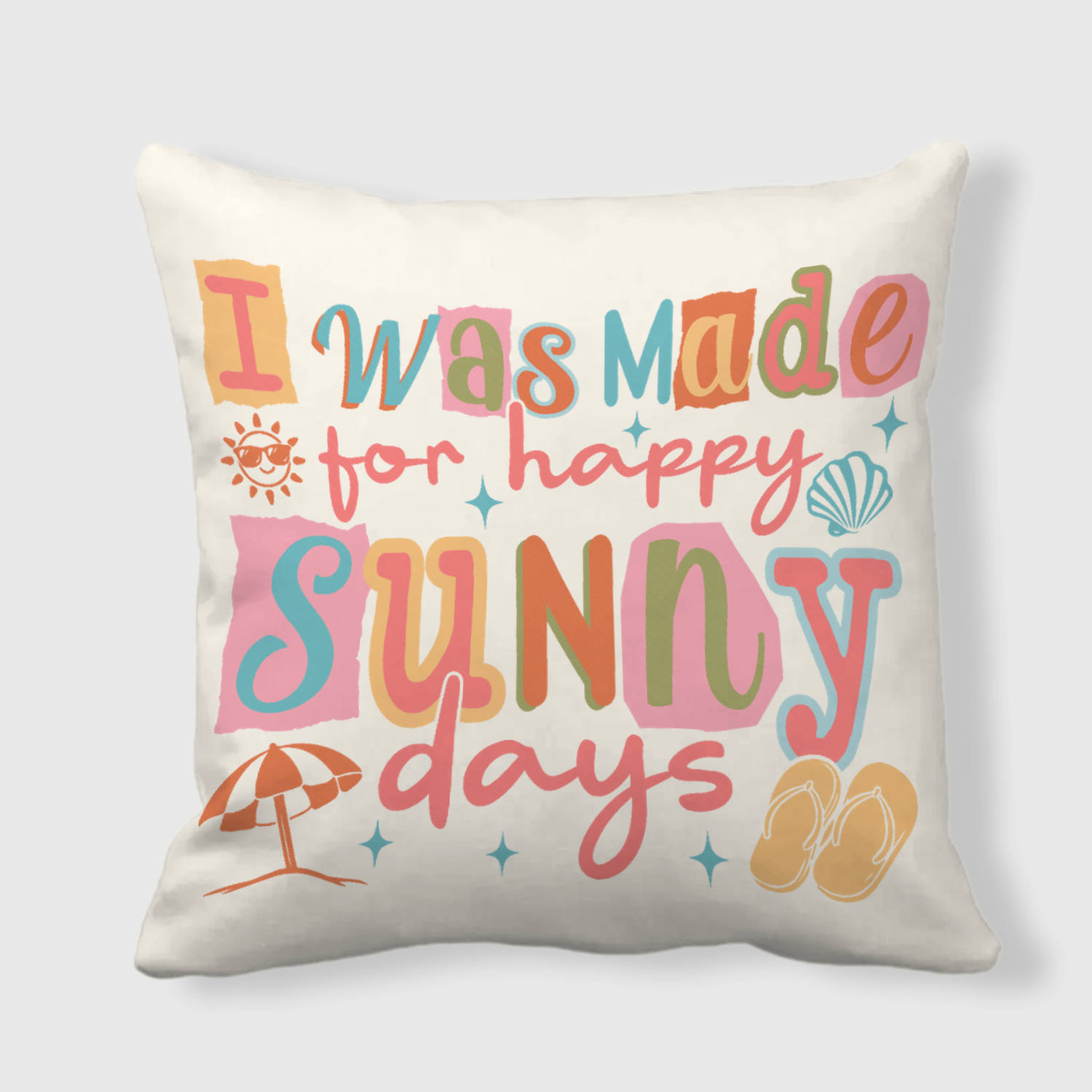 Sunny Days Quote Throw Pillow for Summer Lovers Home Decor