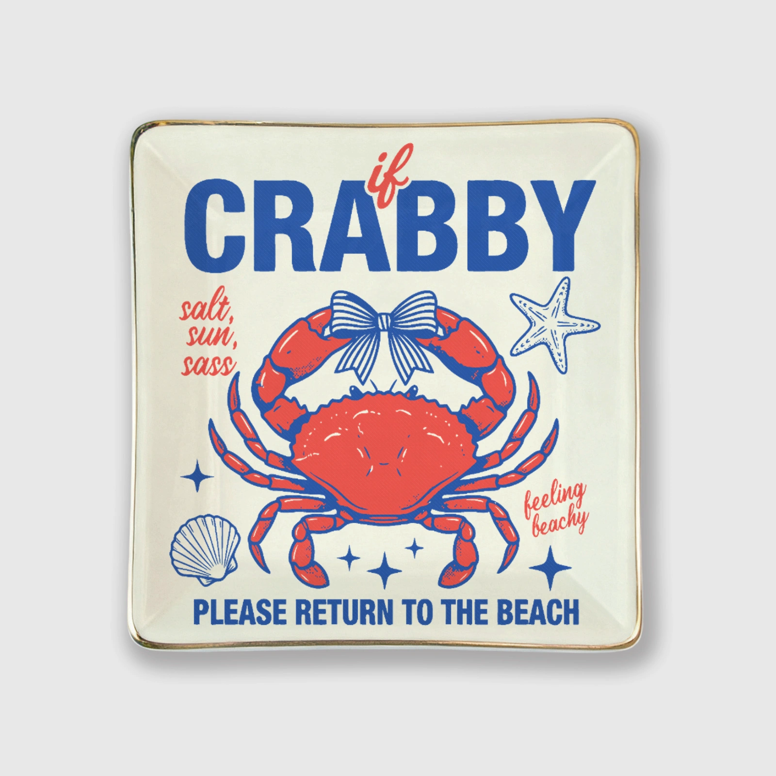Funny Crab Beach Quote Trinket Tray for Coastal Gift Lovers