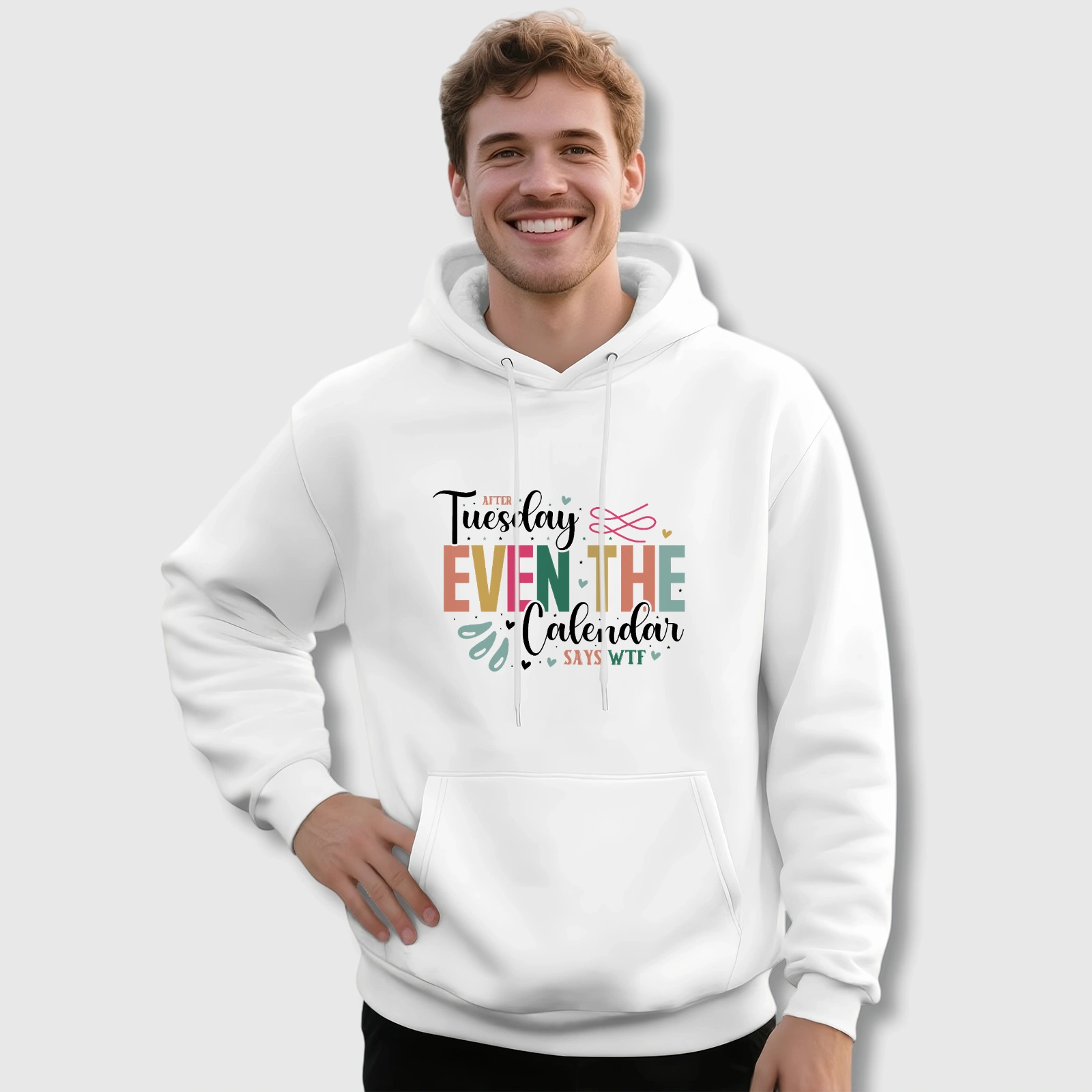 Funny Sarcastic Tuesday Quote Hoodie for Friend Birthday Gift
