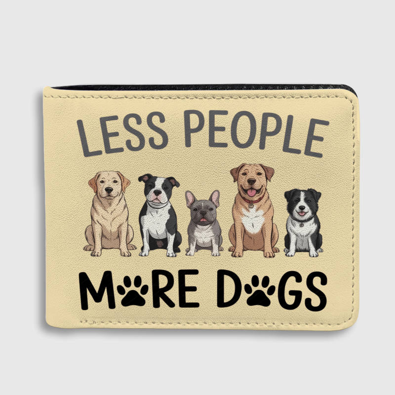 Funny 'Less People More Dogs' Wallet for Dog Lovers Gift