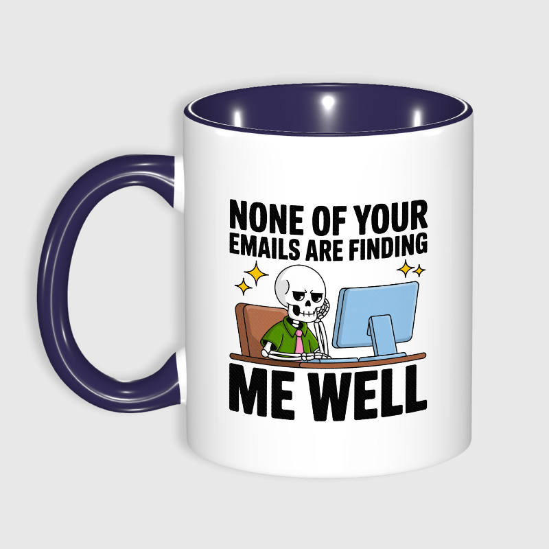 Funny Skeleton Work Quote 11oz Mug for Coworkers Gag Gift