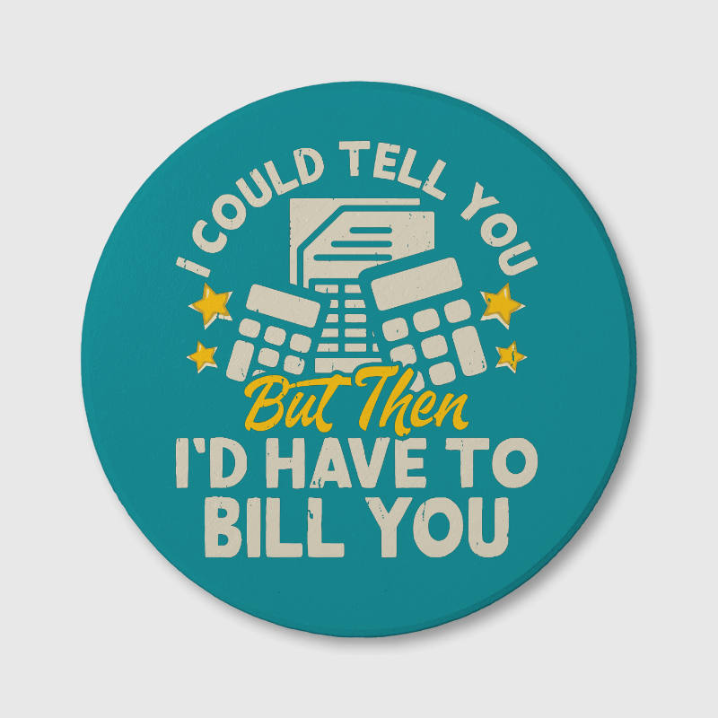 Funny Accountant Quote Ceramic Coaster for Finance Workers Office Gift