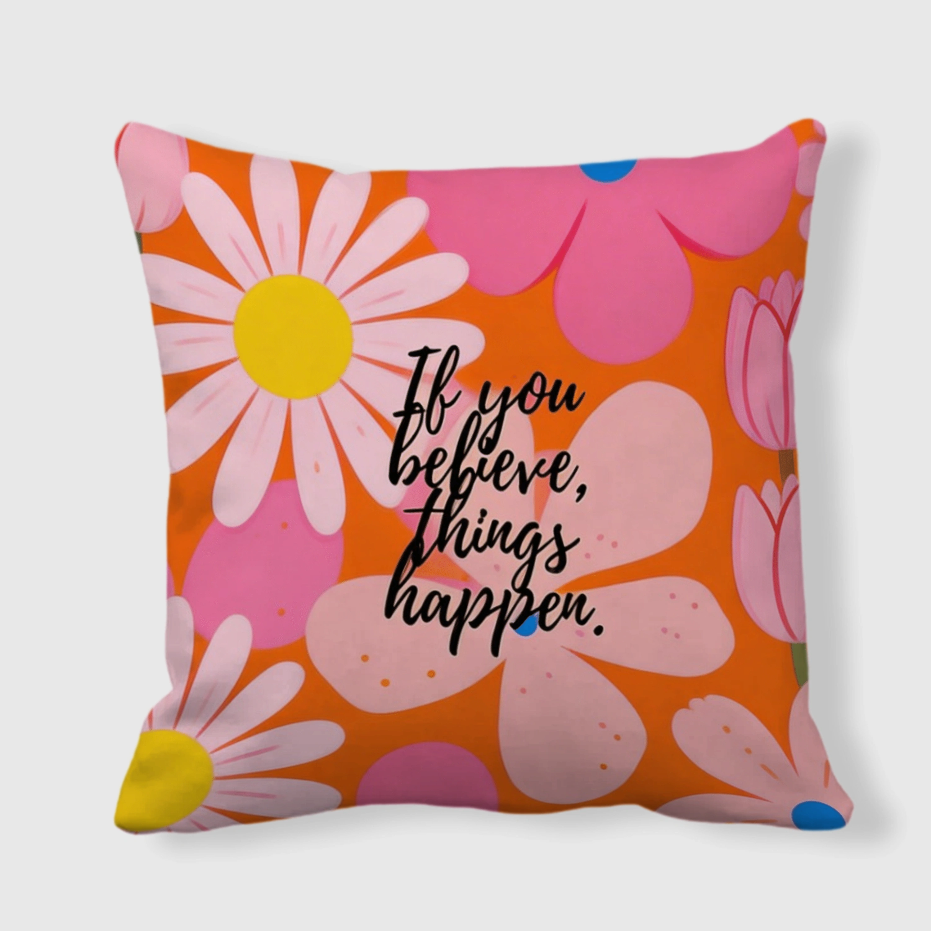 Pink Daisy Motivational Quote Throw Pillow for Home Gifts