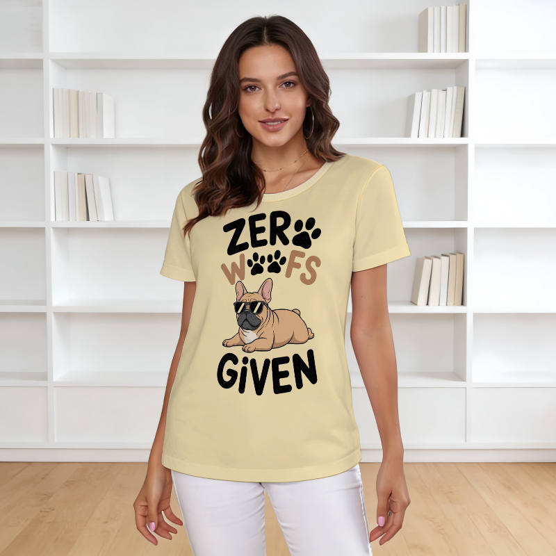 Zero Woofs Given French Bulldog T-Shirt for Pet Lovers Gift