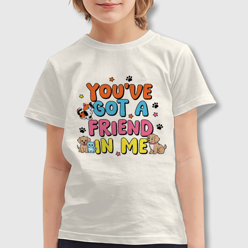 You've Got A Friend In Me Kids T-Shirt for Pet Lovers
