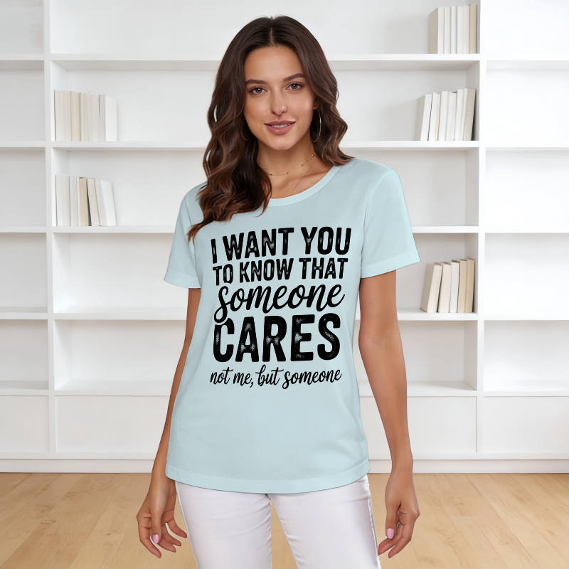 Funny Sarcastic Quote Women's T-Shirt for Friend Gift