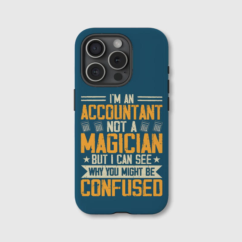 Funny Accountant Quote Phone Case for Accountant Birthday Gift
