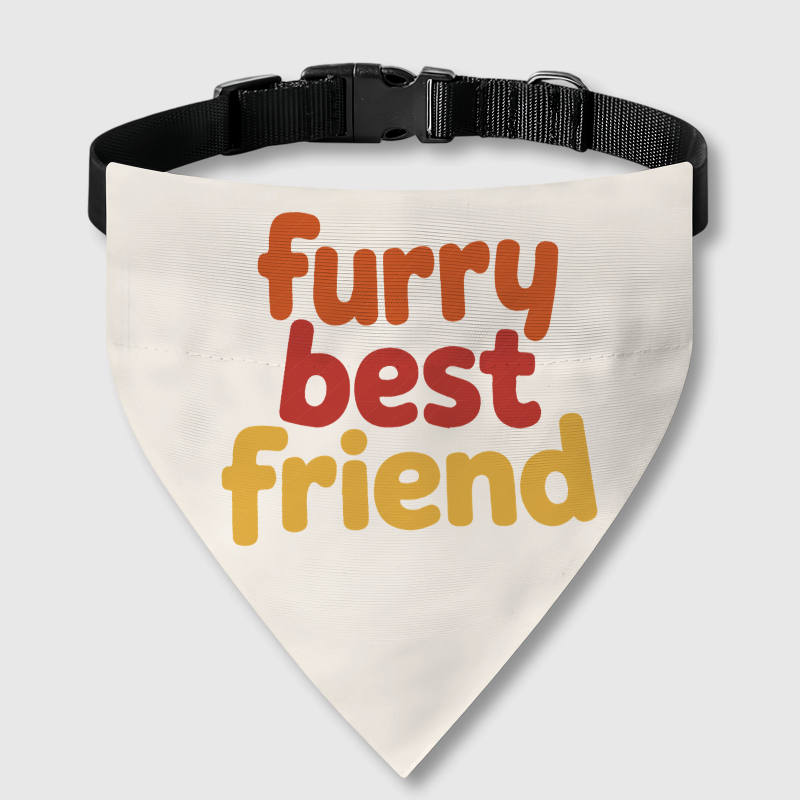 Furry Best Friend Pet Bandana for Dogs Cats Gift