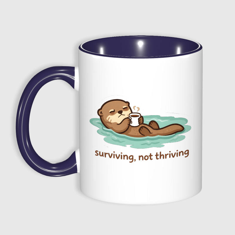 Funny Otter Quote Coffee Mug for Friend Daily Use Gift
