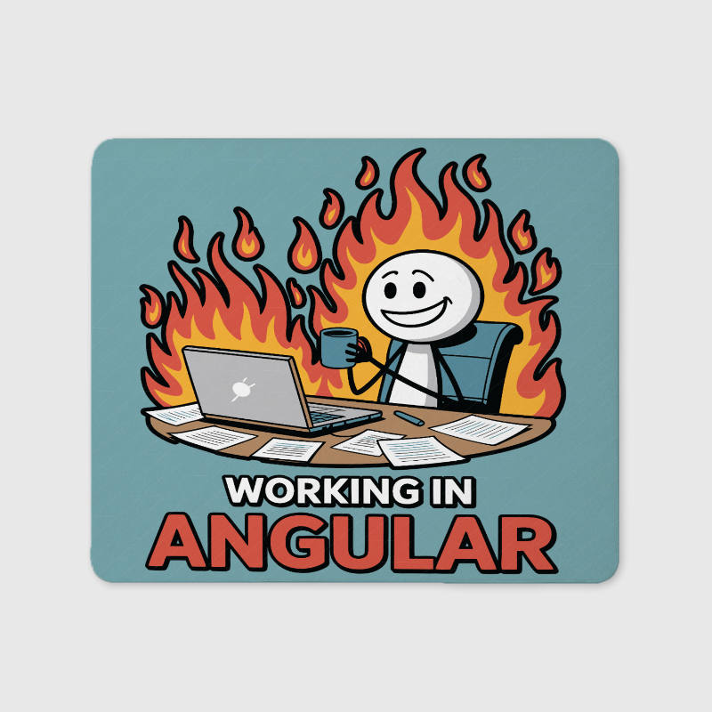 Funny Angular Dev Meme Mouse Pad for Programmers Office Use