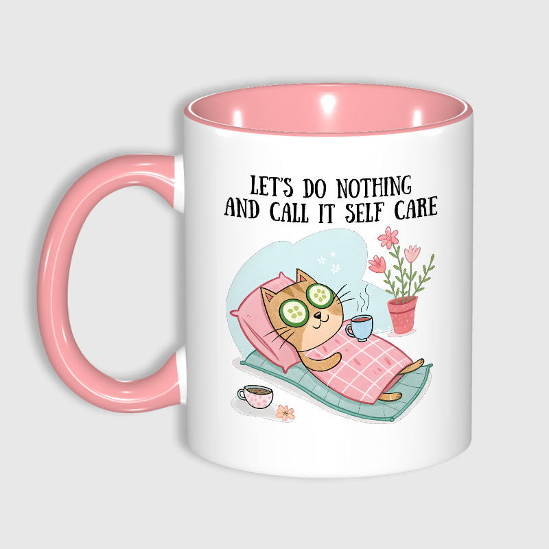 Funny Cat Self Care Quote Coffee Mug for Cat Lovers Gift