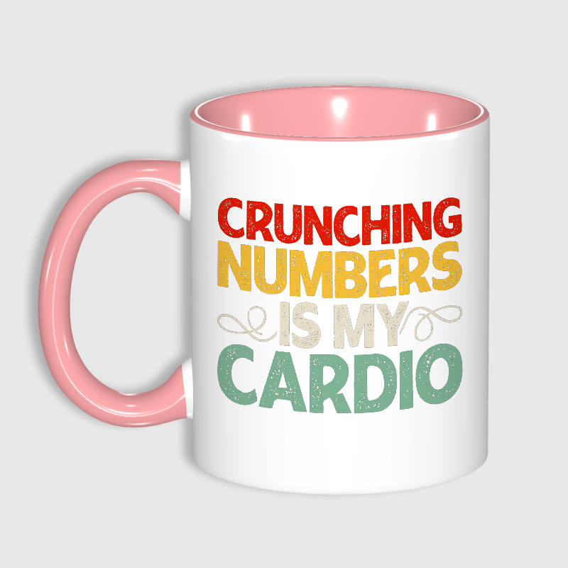 Funny Crunching Numbers 11oz Pink Mug for Accountant Gift