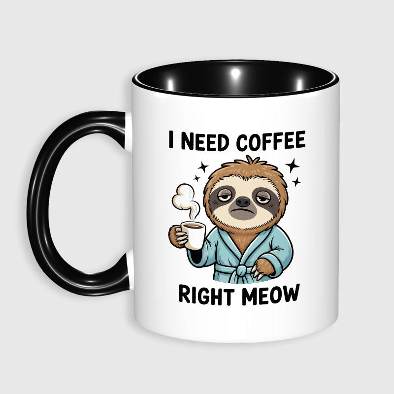 Funny Sloth Pun Mug for Coffee Lovers Birthday Gift