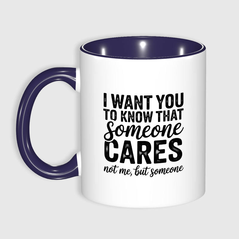 11oz Someone Cares Funny Quote Coffee Mug for Friend Gift