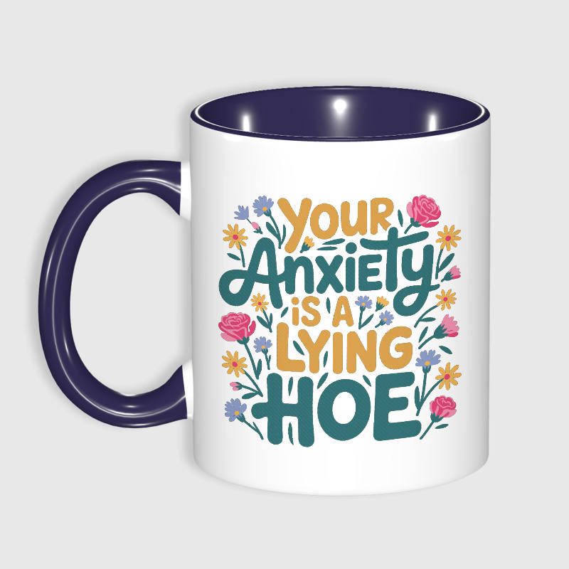 Funny Floral Quote Ceramic Coffee Mug for Anxiety Relief Gift