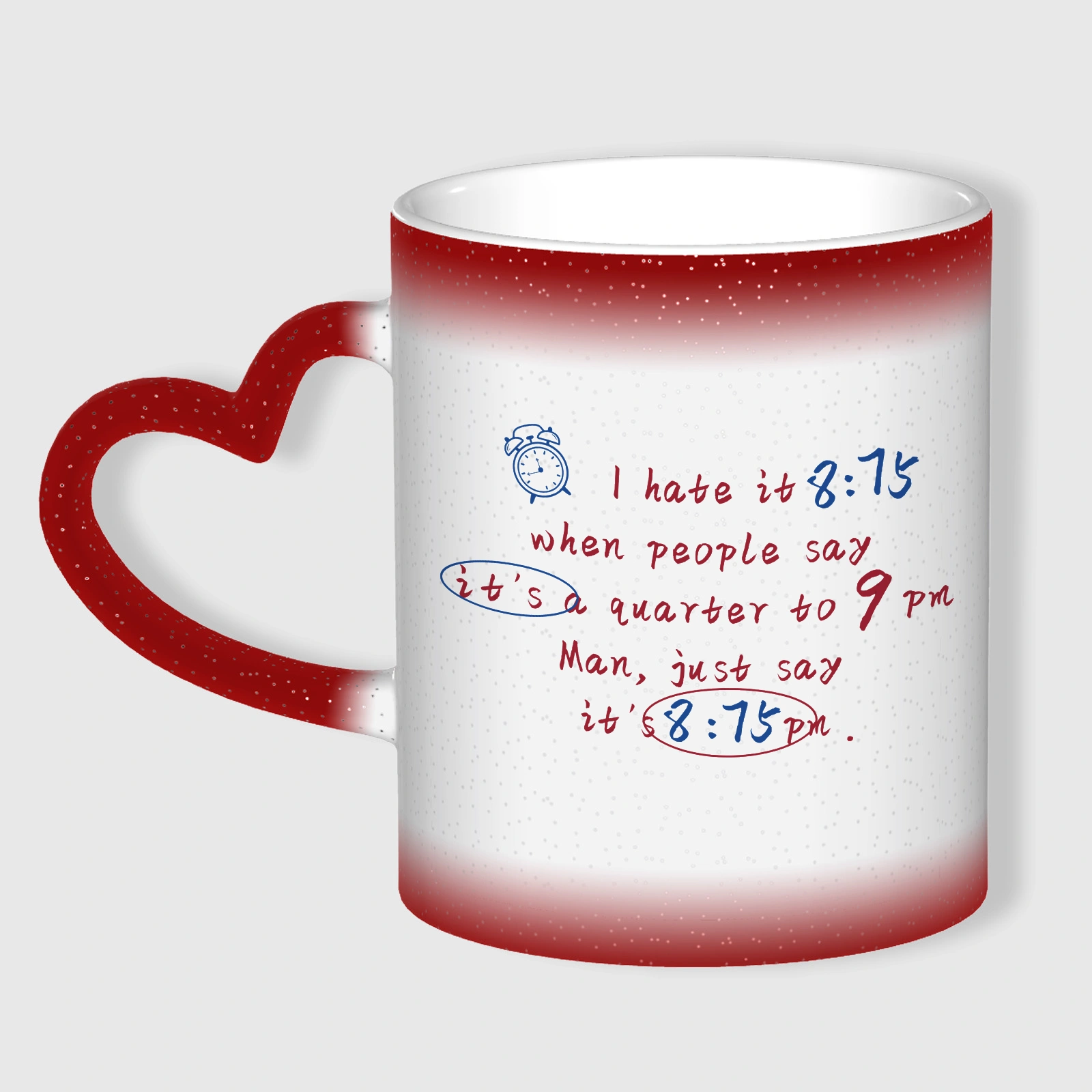 Funny 8:75 Quote Heart Handle Color Changing Mug for Friend Gifts