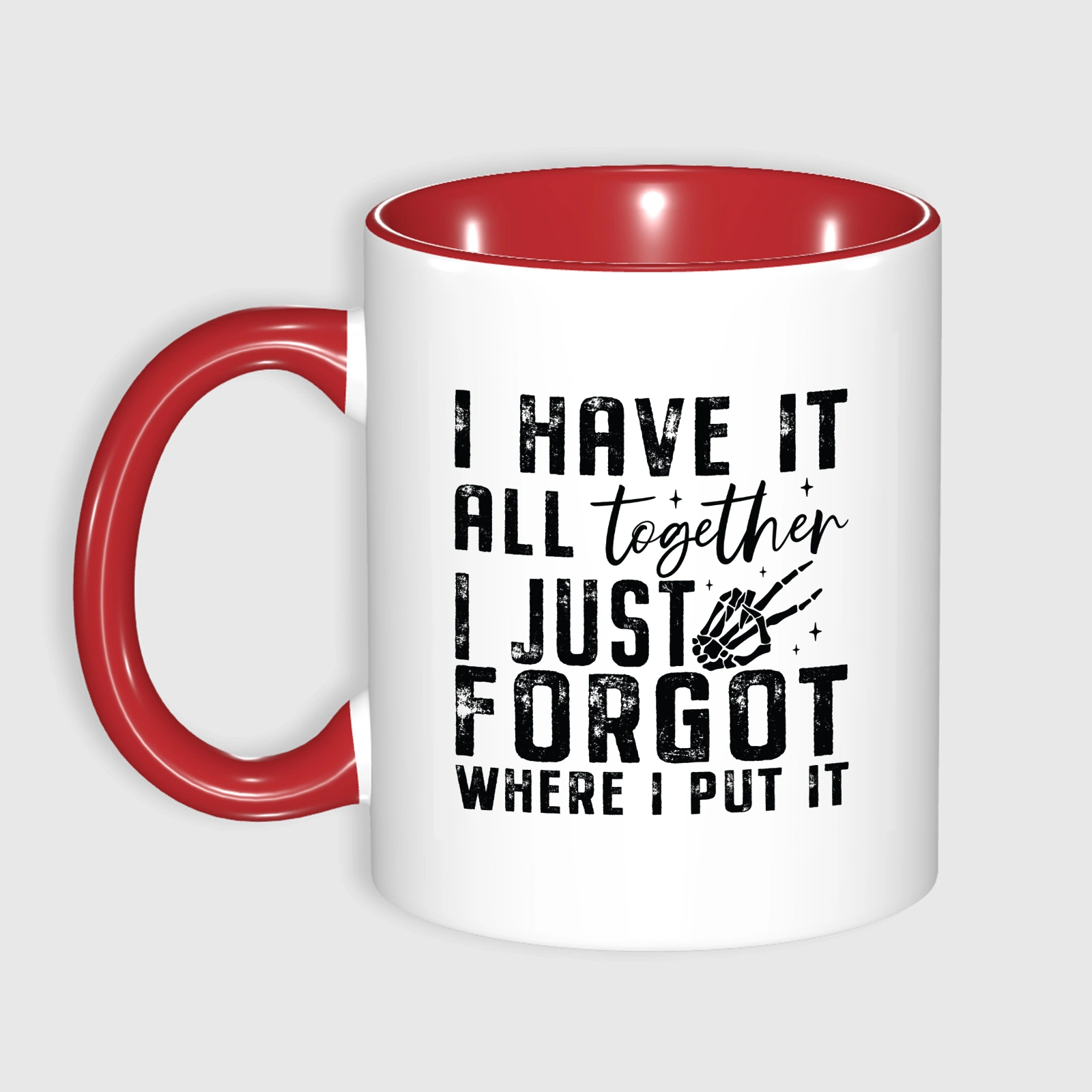 Funny Skeleton Quote Coffee Mug for Mom Daily Gift