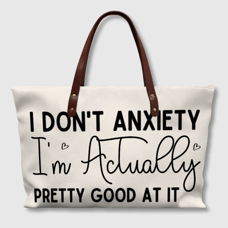 Funny Anxiety Quote PU Tote for Friends Daily Gift