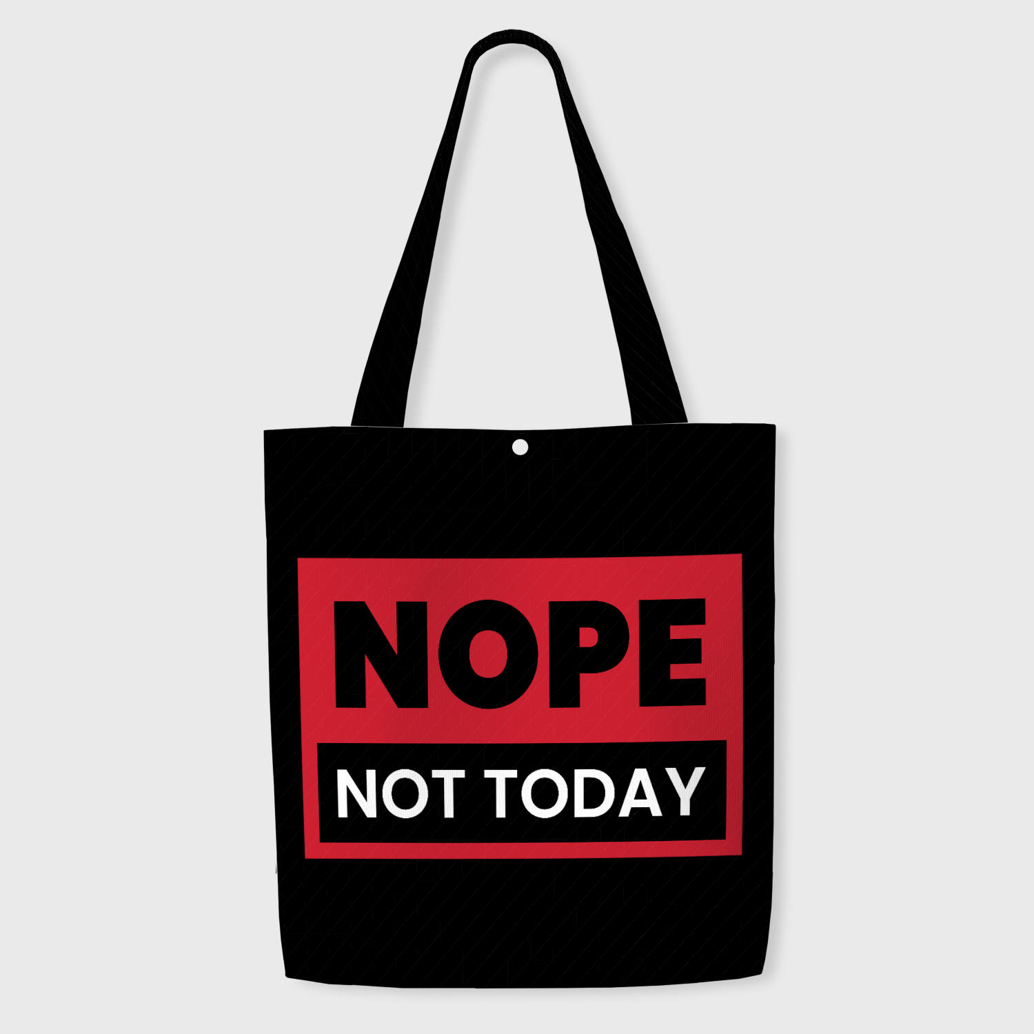 Funny 'Nope Not Today' Quote Tote Bag for Sarcasm Lovers Daily Use