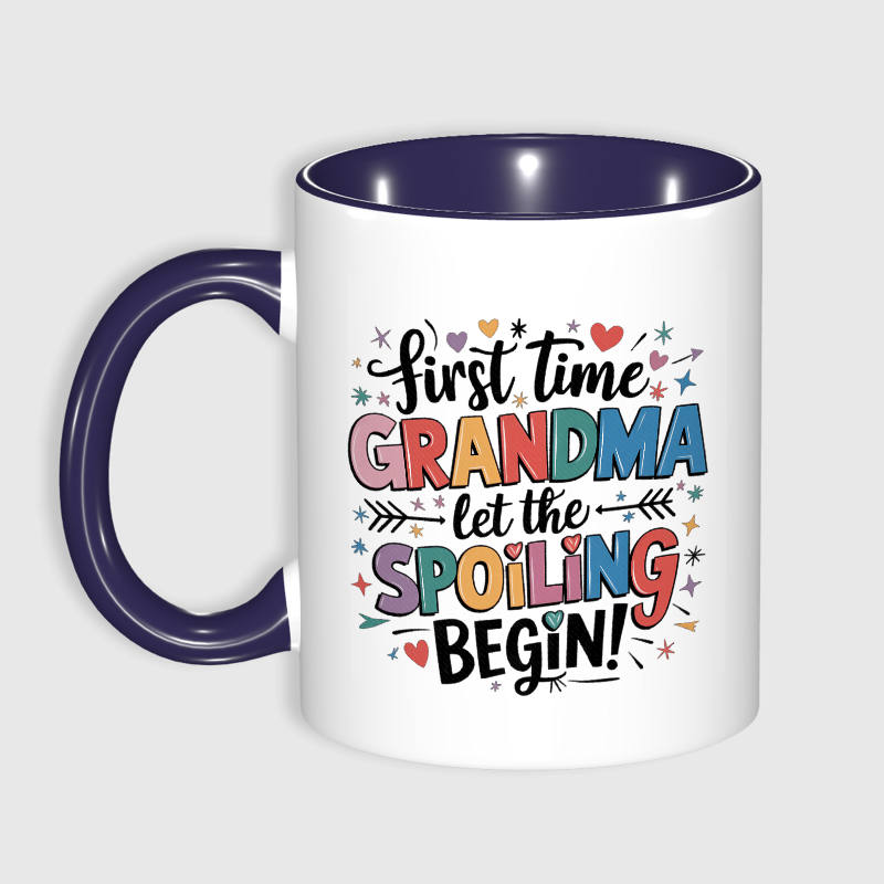 First Time Grandma Funny Quote Coffee Mug For New Grandmas Gift