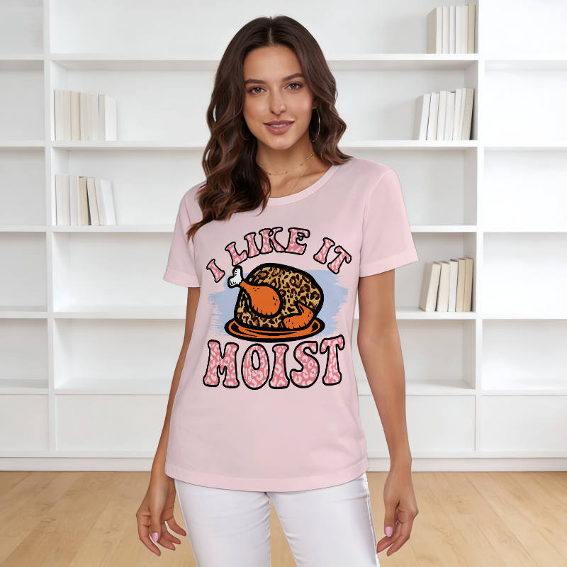 Funny I Like It Moist Turkey T-Shirt for Women Thanksgiving Gift
