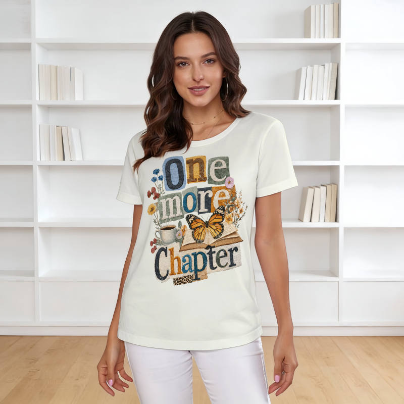 One More Chapter Quote T-Shirt for Book Lovers Daily Wear